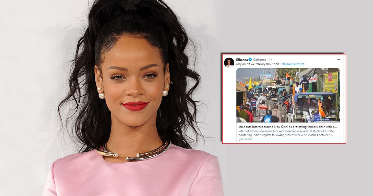 Rihanna Highlights The Farmer S Protest In India Asks Why Aren T We Talking About This Pressboltnews